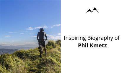 phil kmetz|phil kmetz wikipedia.